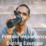 Protein importance During Exercise